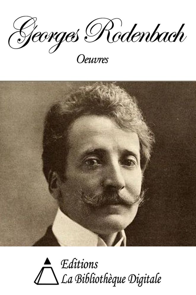 Oeuvres de Georges Rodenbach