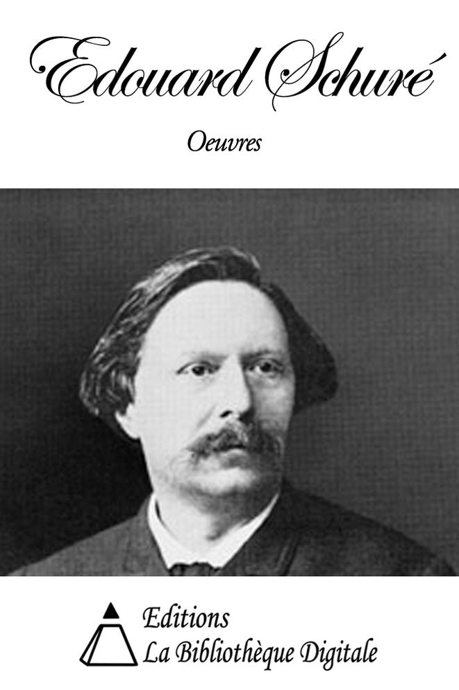 Oeuvres de Edouard Schur&eacute;
