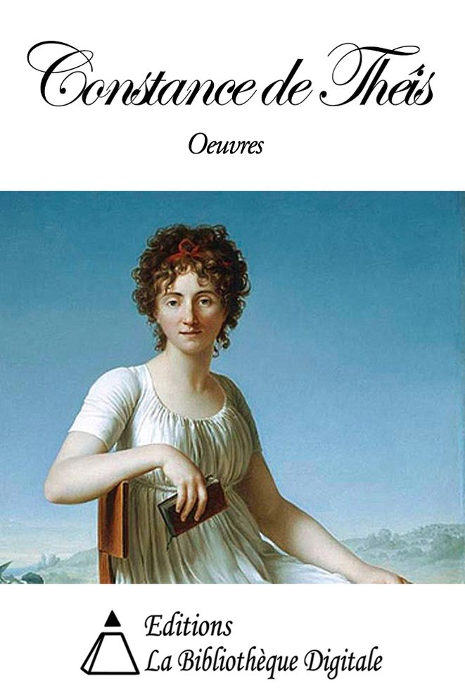 Oeuvres de Constance de Th&eacute;is