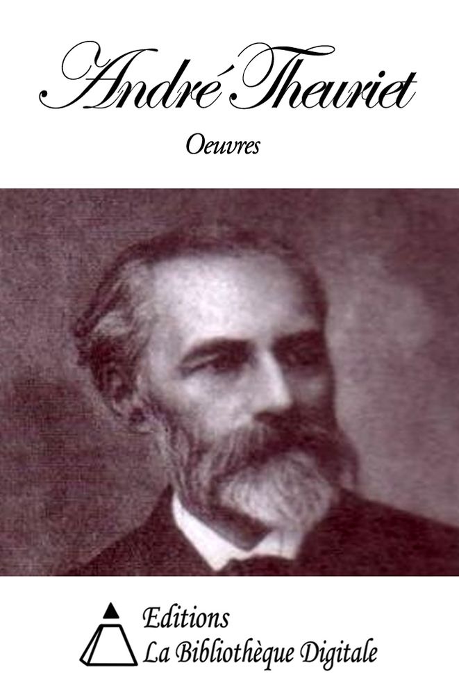 Oeuvres de Andr&eacute; Theuriet