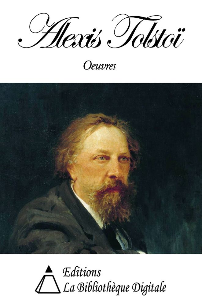 Oeuvres de Alexis Tolsto&iuml;