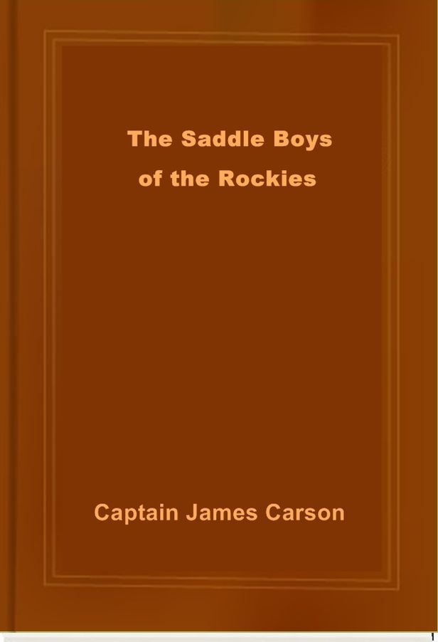 The Saddle Boys of the Rockies