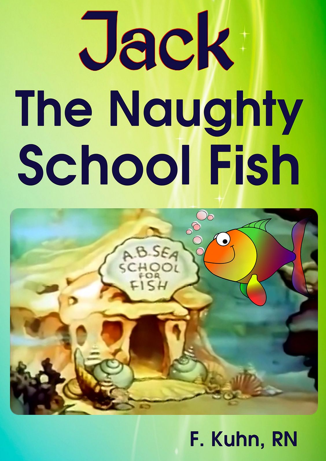 Jack, The Naughty School Fish