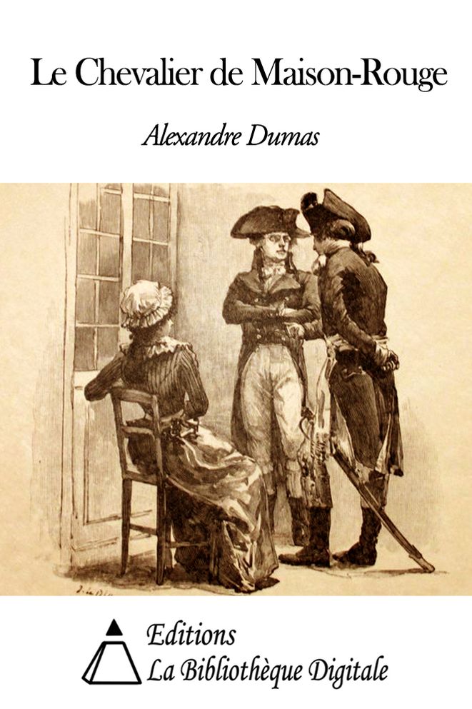 Le Chevalier de Maison-Rouge