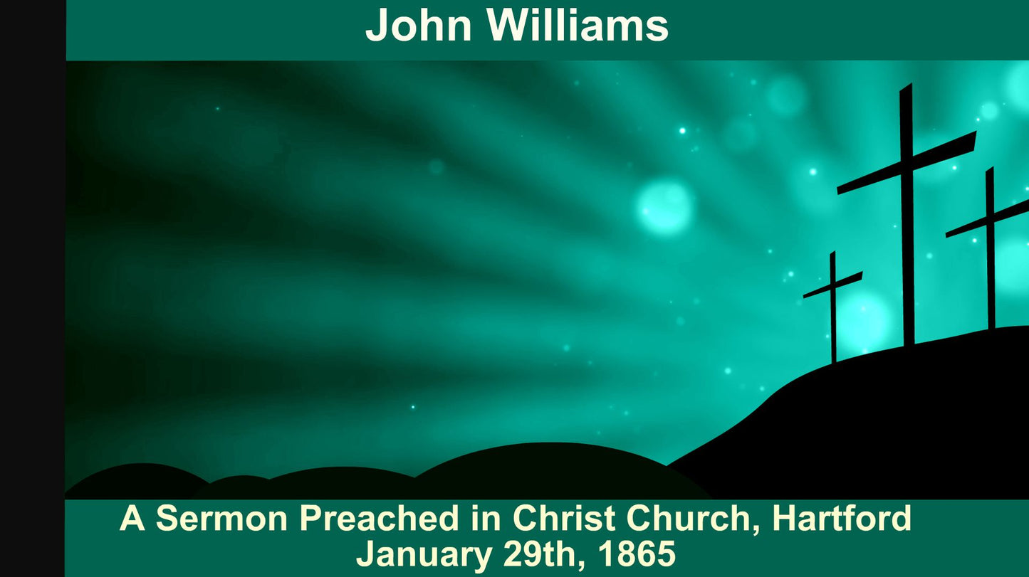 A Sermon Preached in Christ Church, Hartford, January 29th, 1865