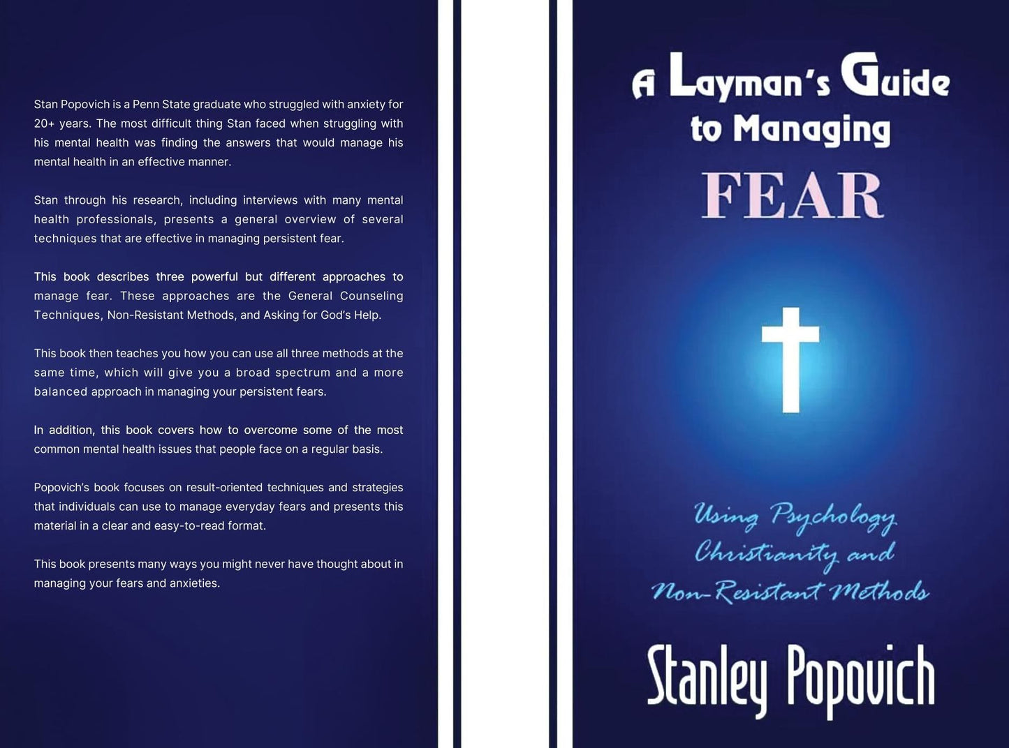 A Layman's Guide to Managing Fear Using Psychology, Christianity and Non Resistant Methods