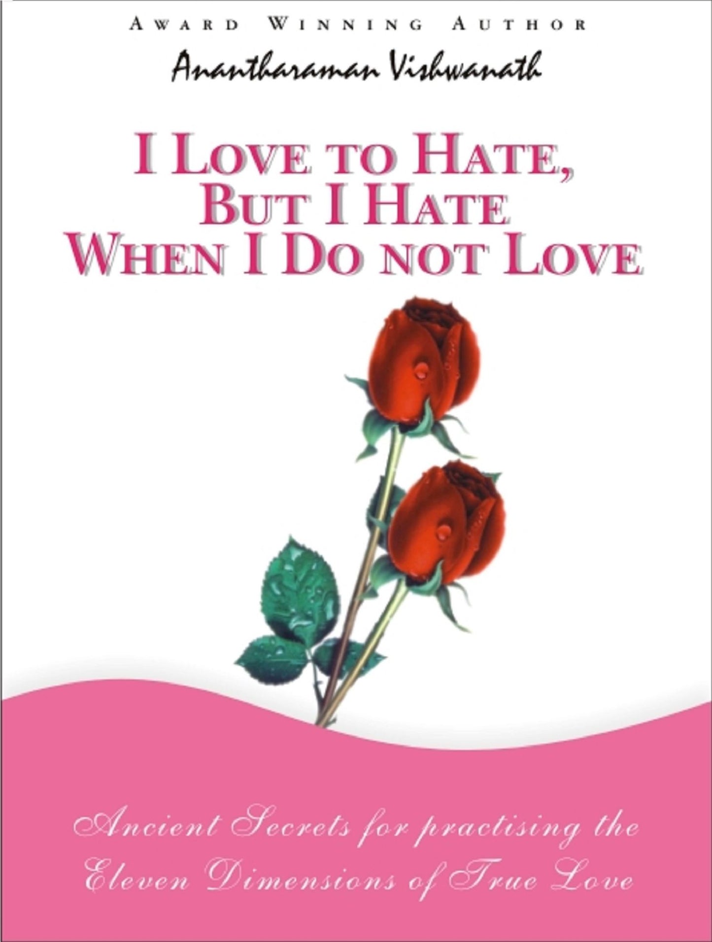 I Love to Hate, But I Hate When I Do Not Love