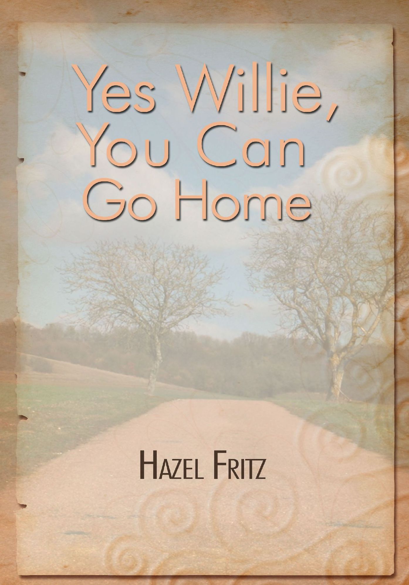 Yes Willie, You Can Go Home
