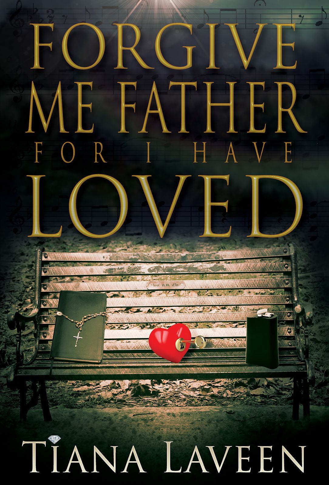 Forgive Me Father For I Have Loved