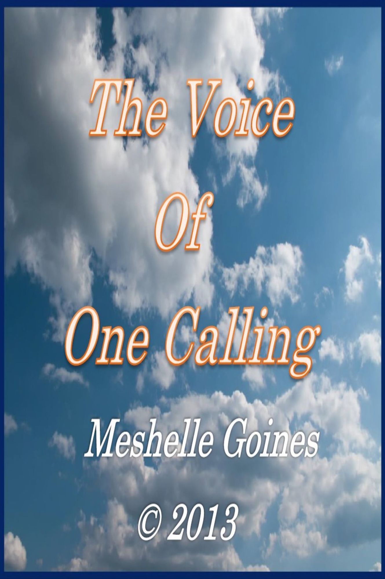 The Voice Of One Calling