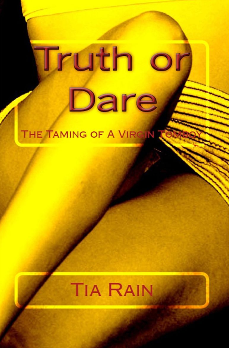 Truth or Dare: The Taming of a Virgin Tomboy