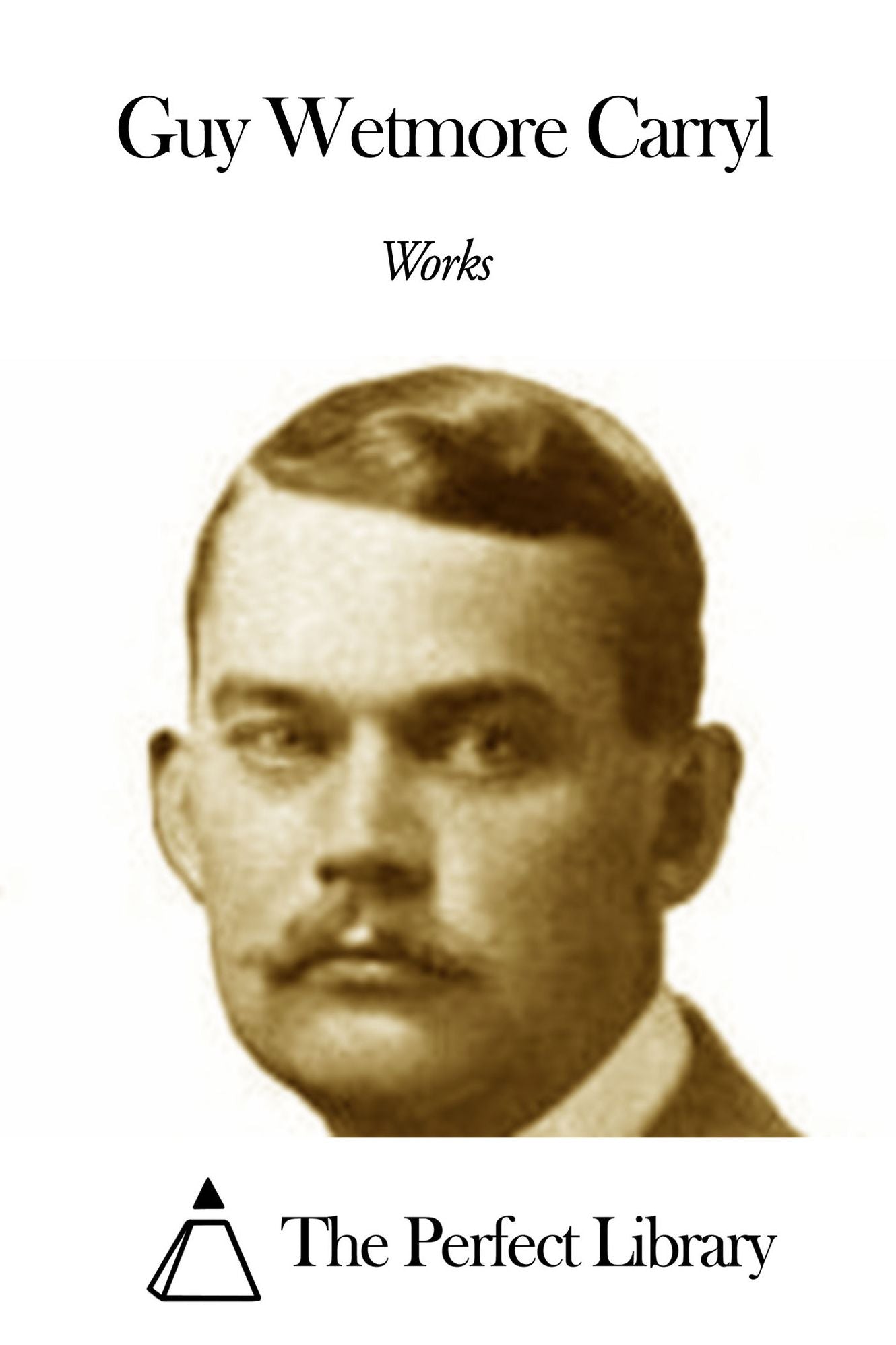 Works of Guy Wetmore Carryl