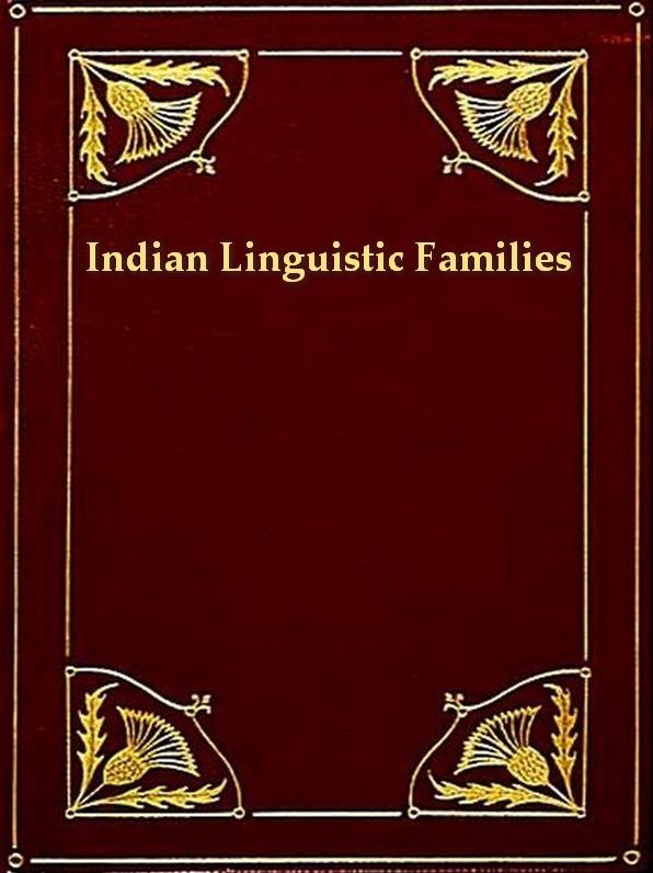 Indian Lnguistic Families of America North of Mexico
