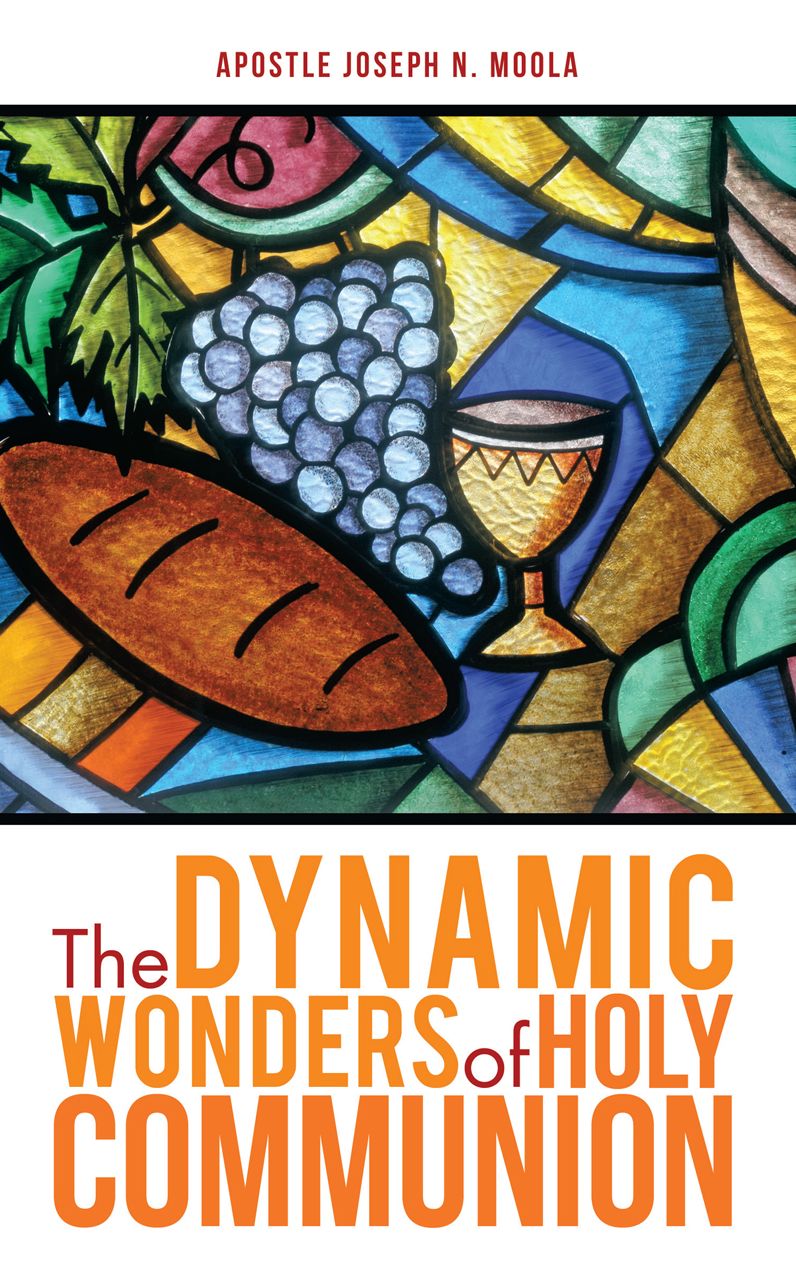 The Dynamic Wonders of HOLY COMMUNION