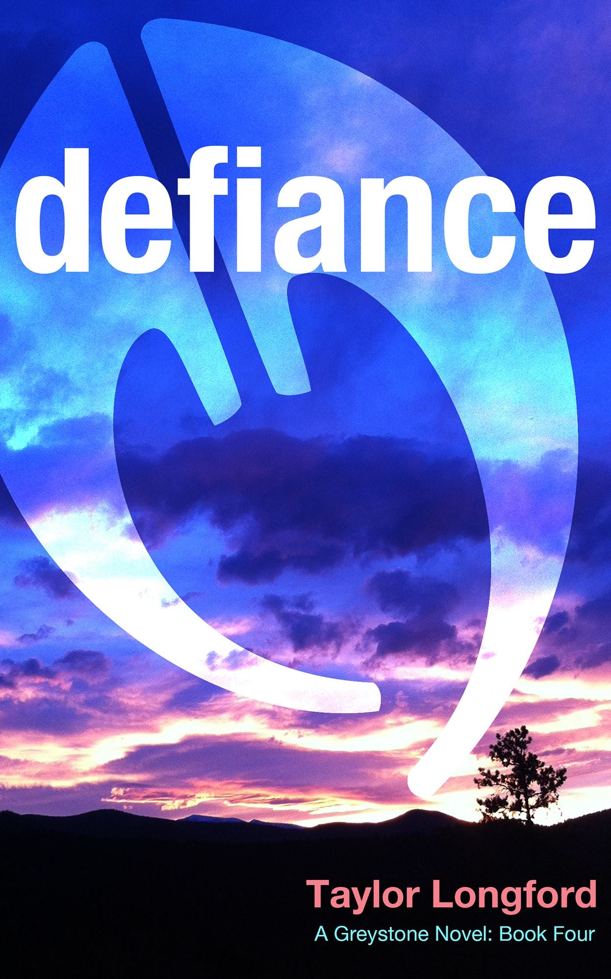 Defiance, A Greystone Novel, Book Four