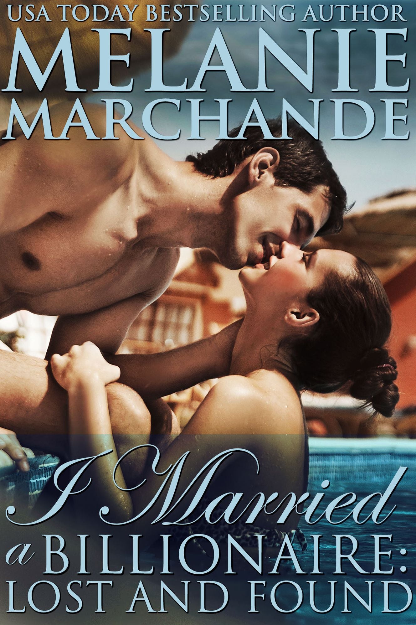 I Married a Billionaire: Lost and Found (Contemporary Romance)