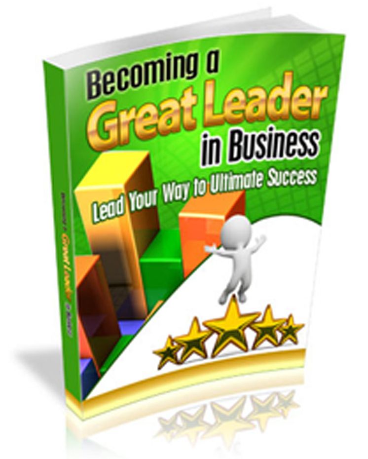 Becoming a Great Leader in Business