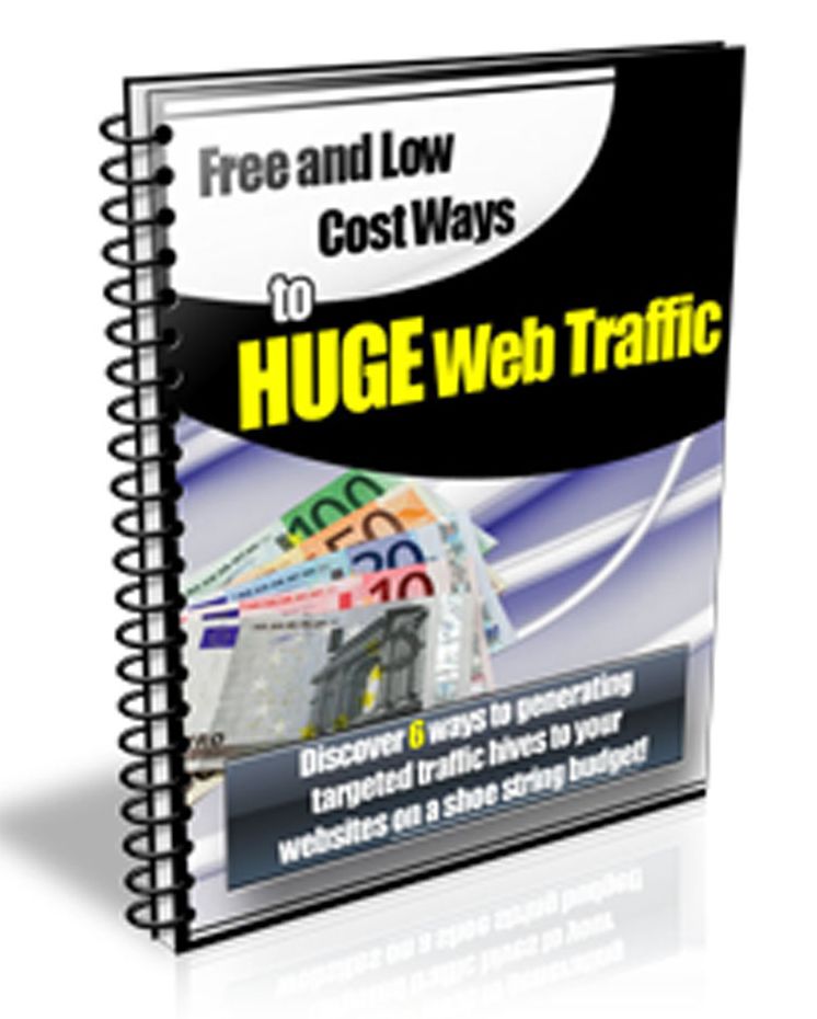 Free and Low Cost Ways To Huge Web Traffic
