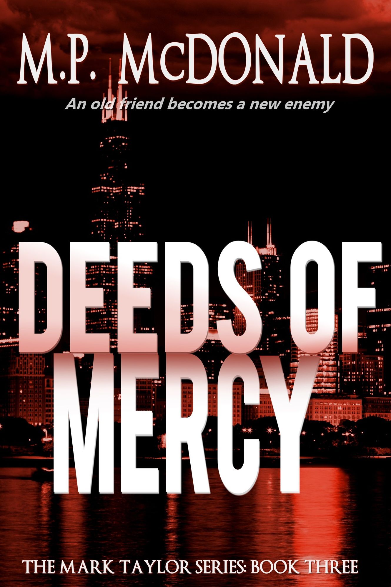 Deeds of Mercy: Book Three of the Mark Taylor Series