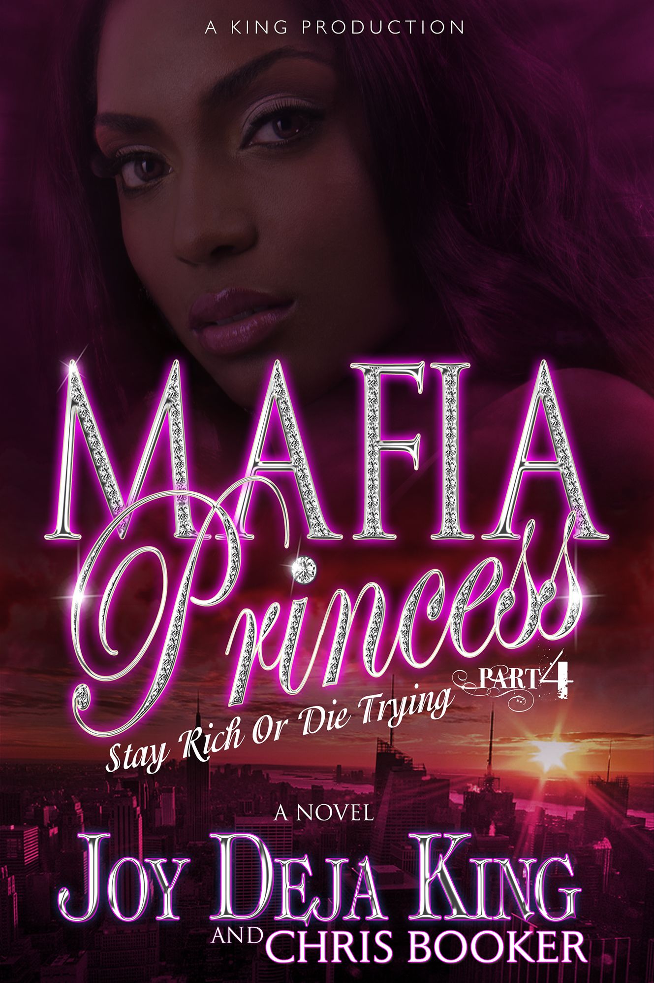 Mafia Princess Part 4...Stay Rich Or Die Trying