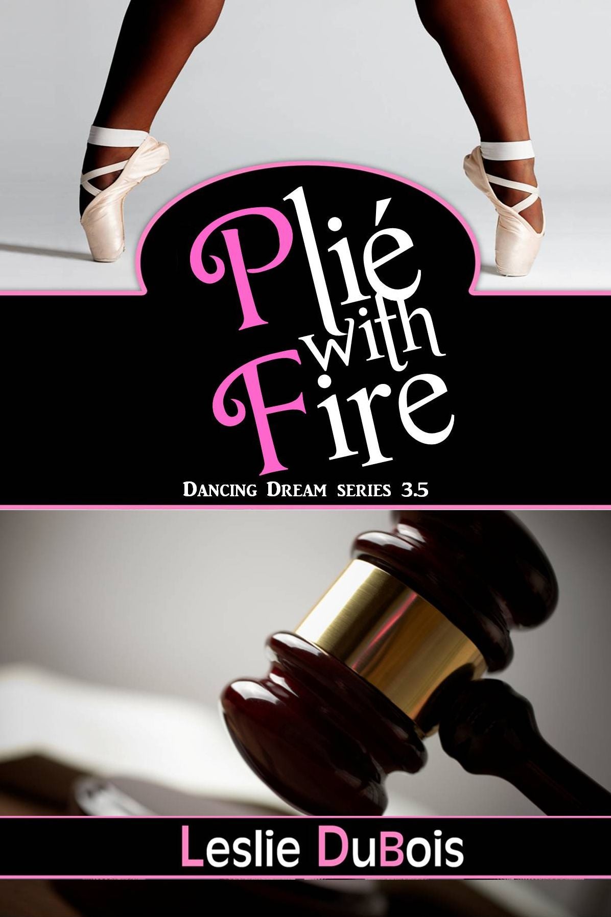 Pli&eacute; with Fire (Dancing Dream #3.5)