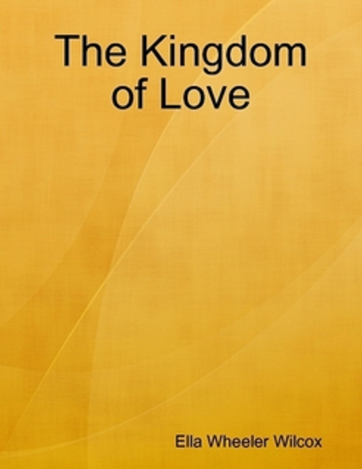 The Kingdom of Love and Other Poems