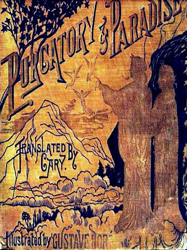 The Divine Comedy: The Vision of Hell, Purgatory, and Paradise