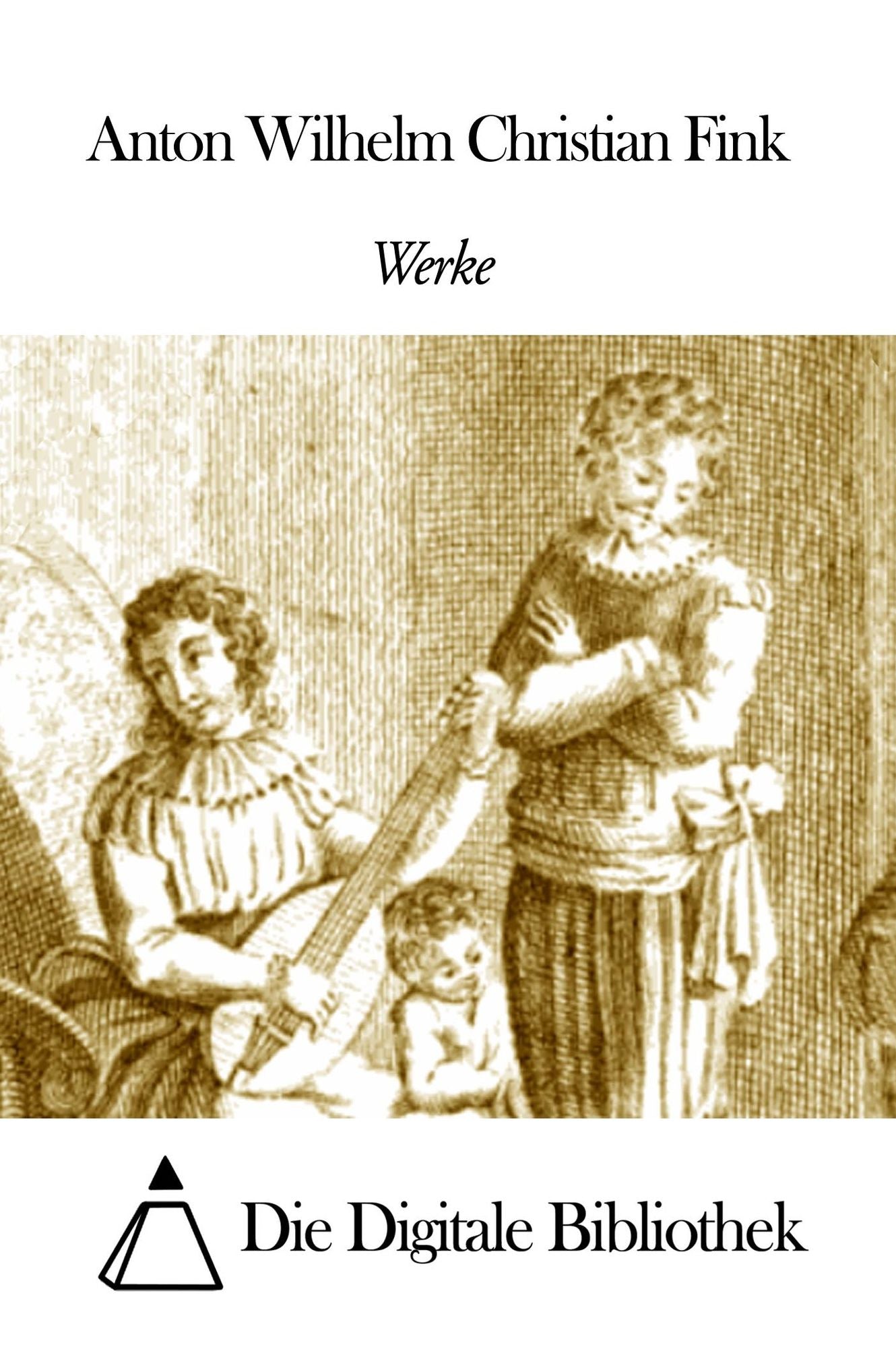 Werke von Anton Wilhelm Christian Fink