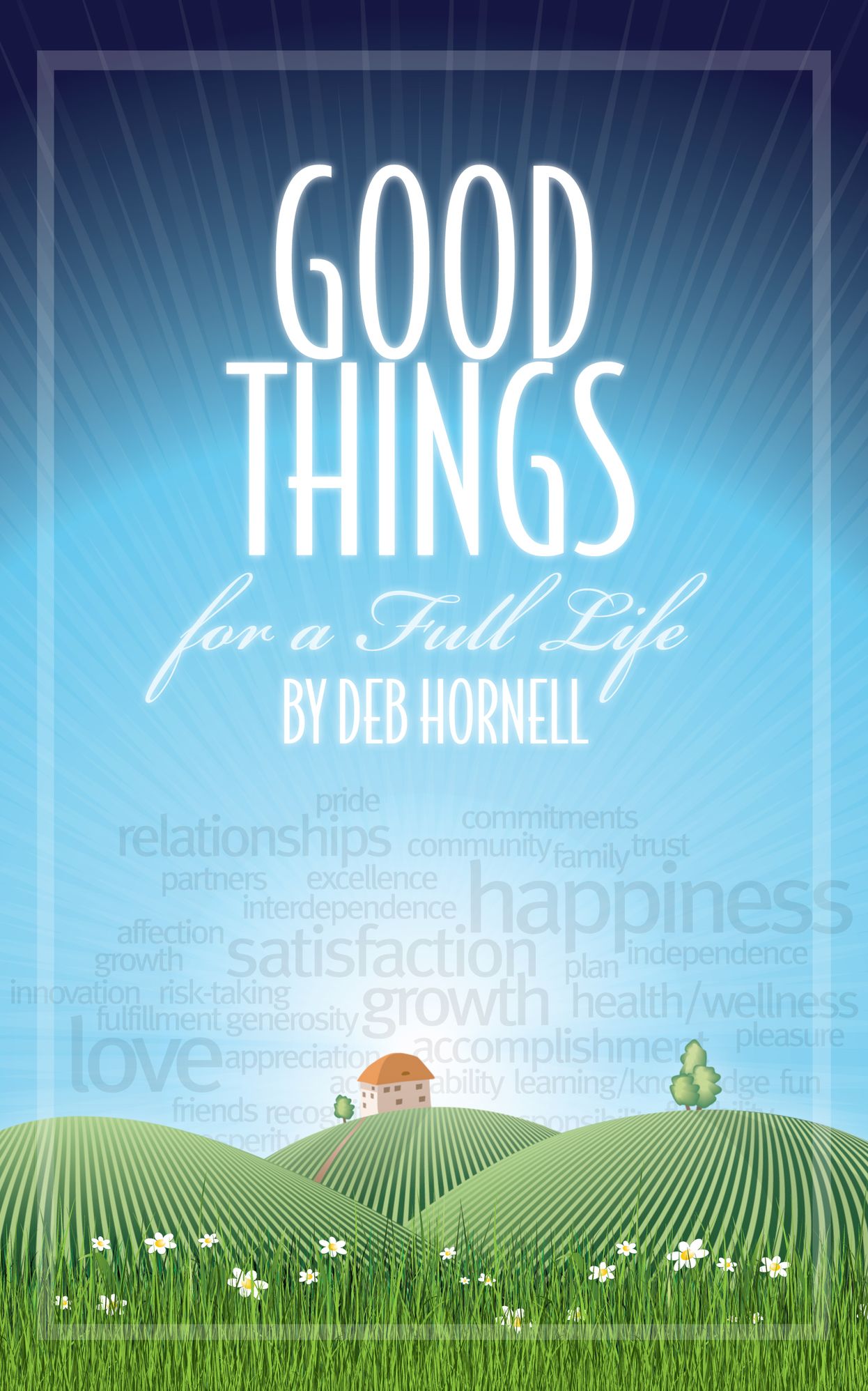 Good Things For A Full Life