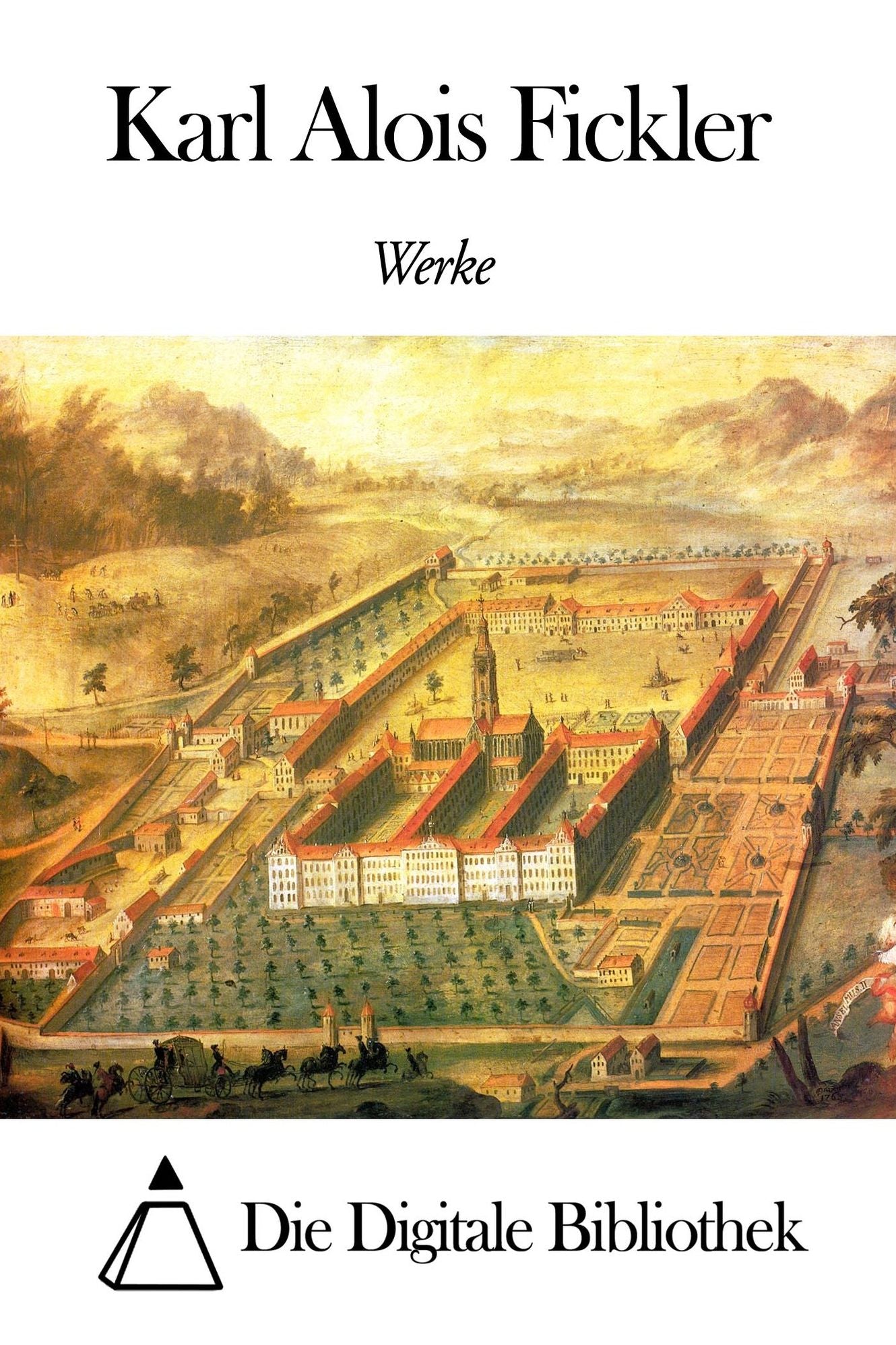 Werke von Karl Alois Fickler
