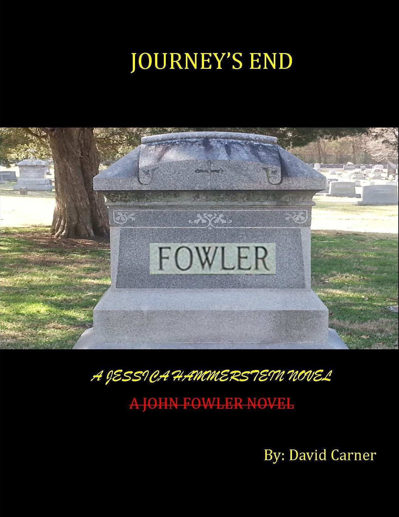 Journey's End - A John Fowler Novel