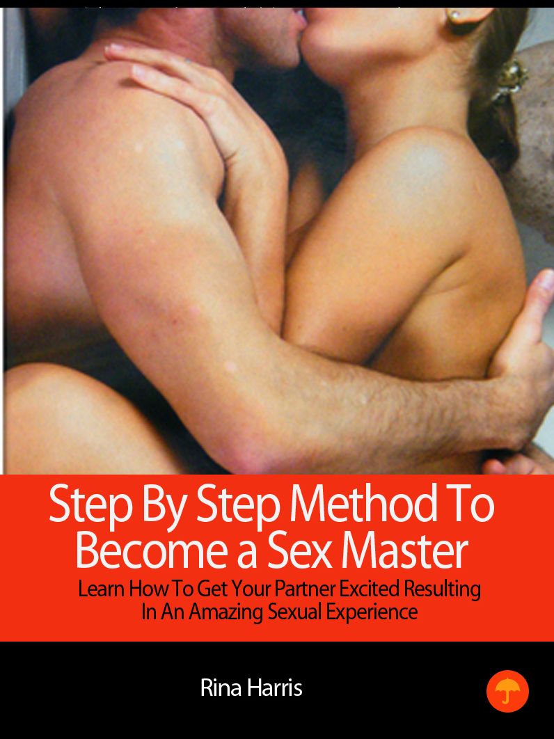 Step By Step Method To Become A Sex Master