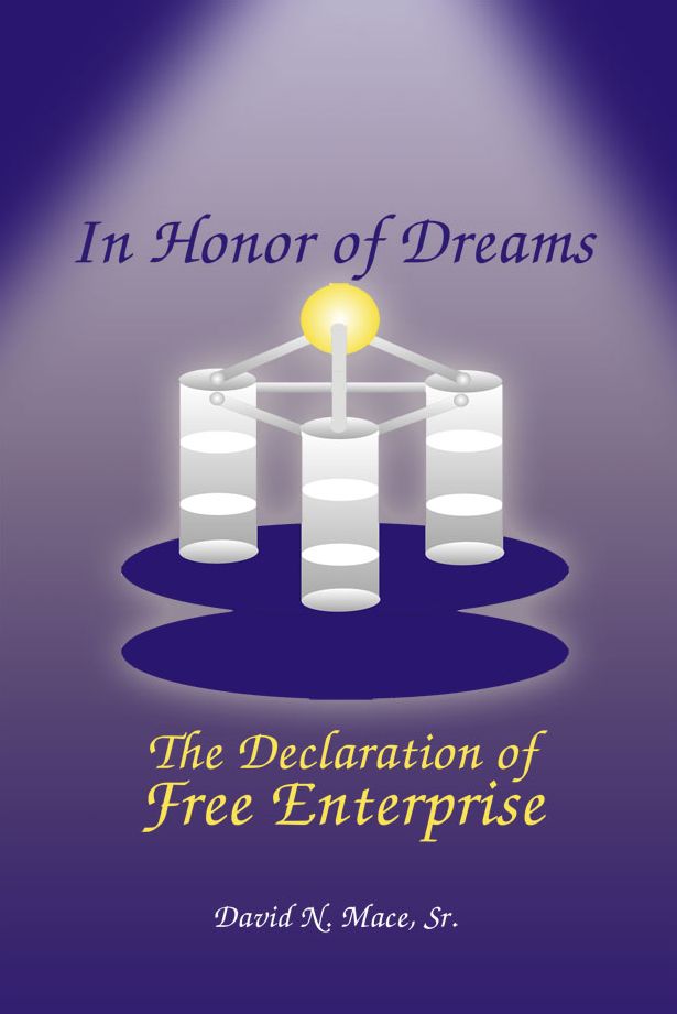 In Honor of Dreams The Declaration of Free Enterprise
