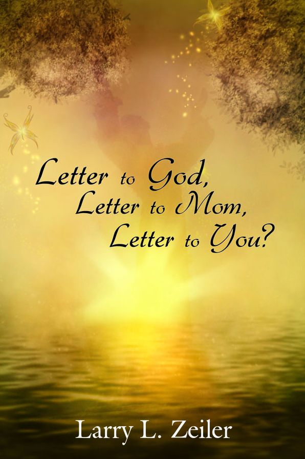 Letter to God, Letter to Mom, Letter to You?