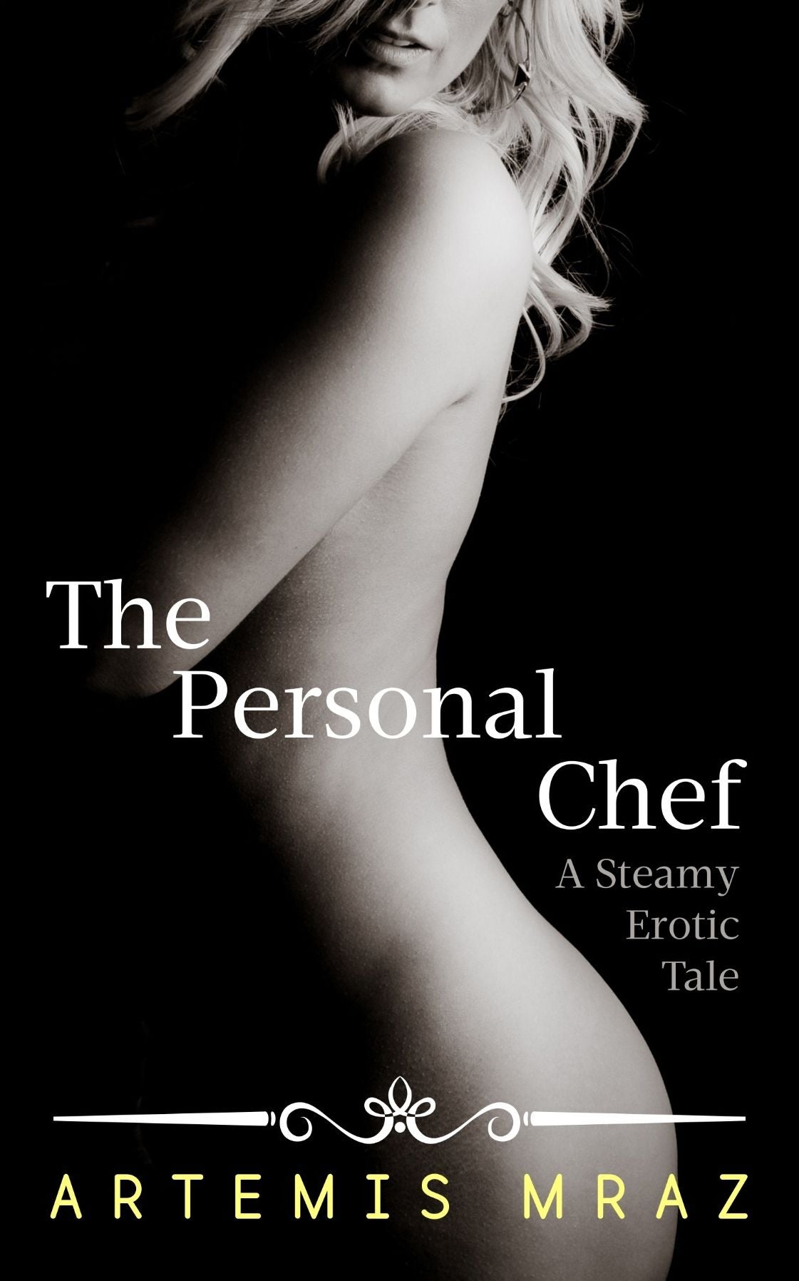 The Personal Chef (A Steamy Erotic Tale)