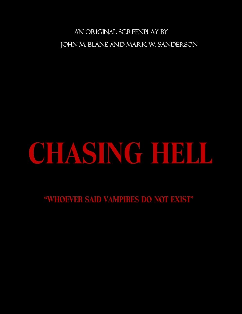 Chasing Hell (Screenplay Version)