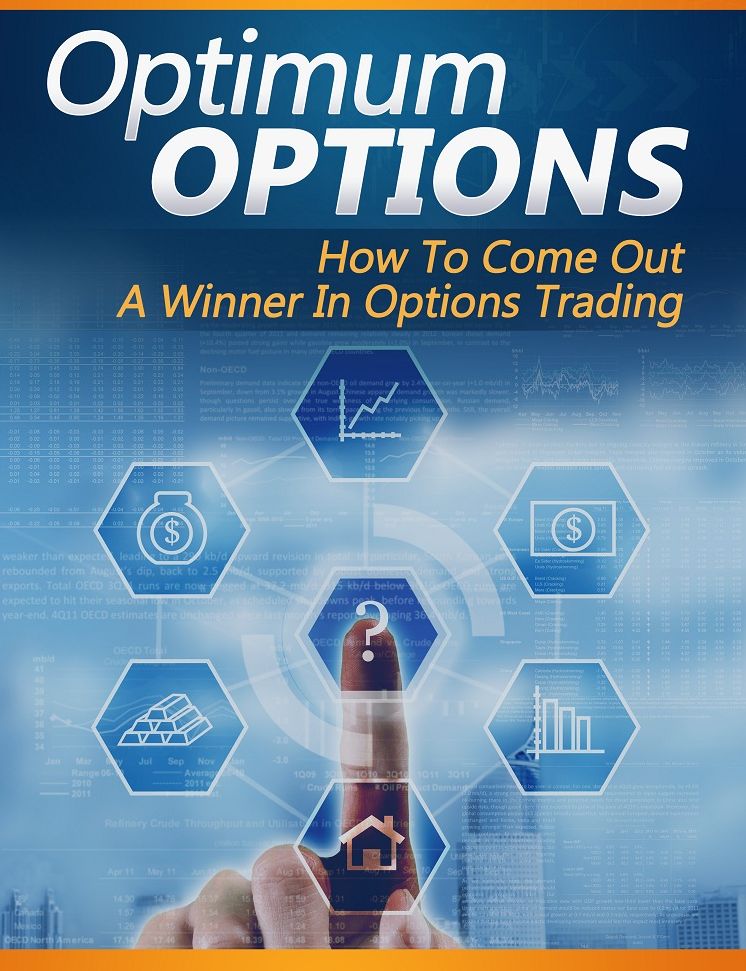 Optimum Options: How To Come Out A Winner In Options Trading