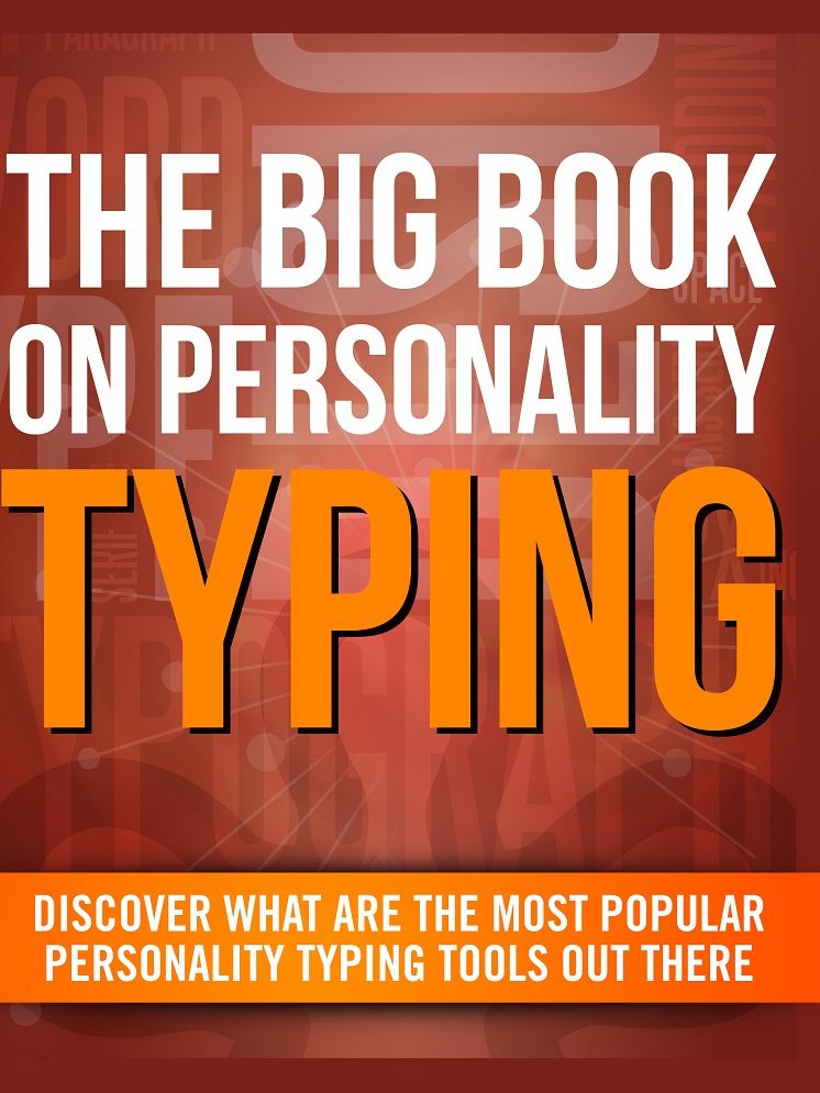 The Big Book On Personality Typing