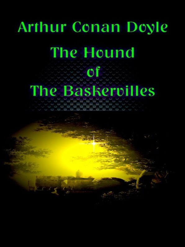 Arthur Conan Doyle: The Hound of the Baskervilles