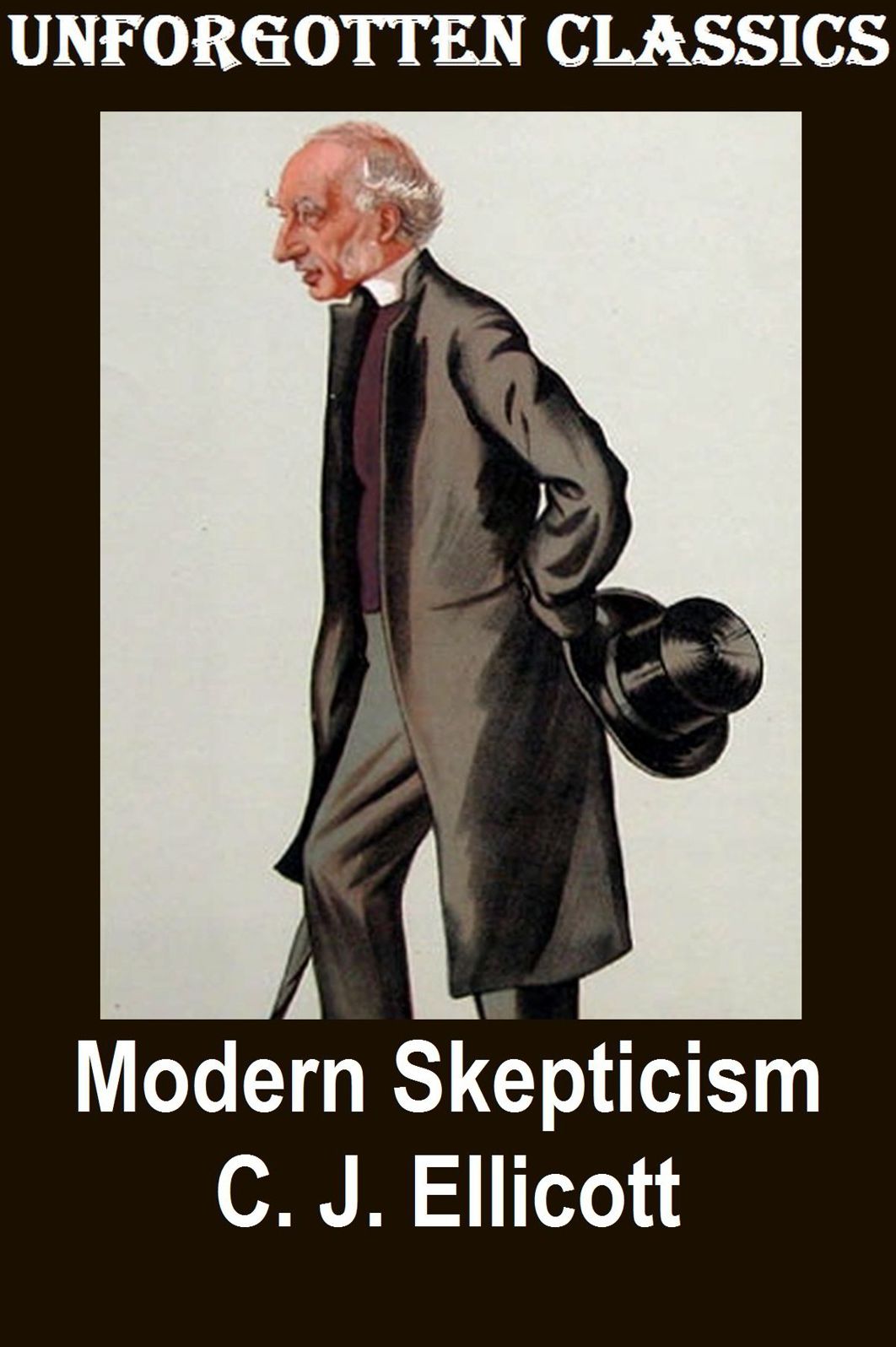 Modern Skepticism by C. J. Ellicott