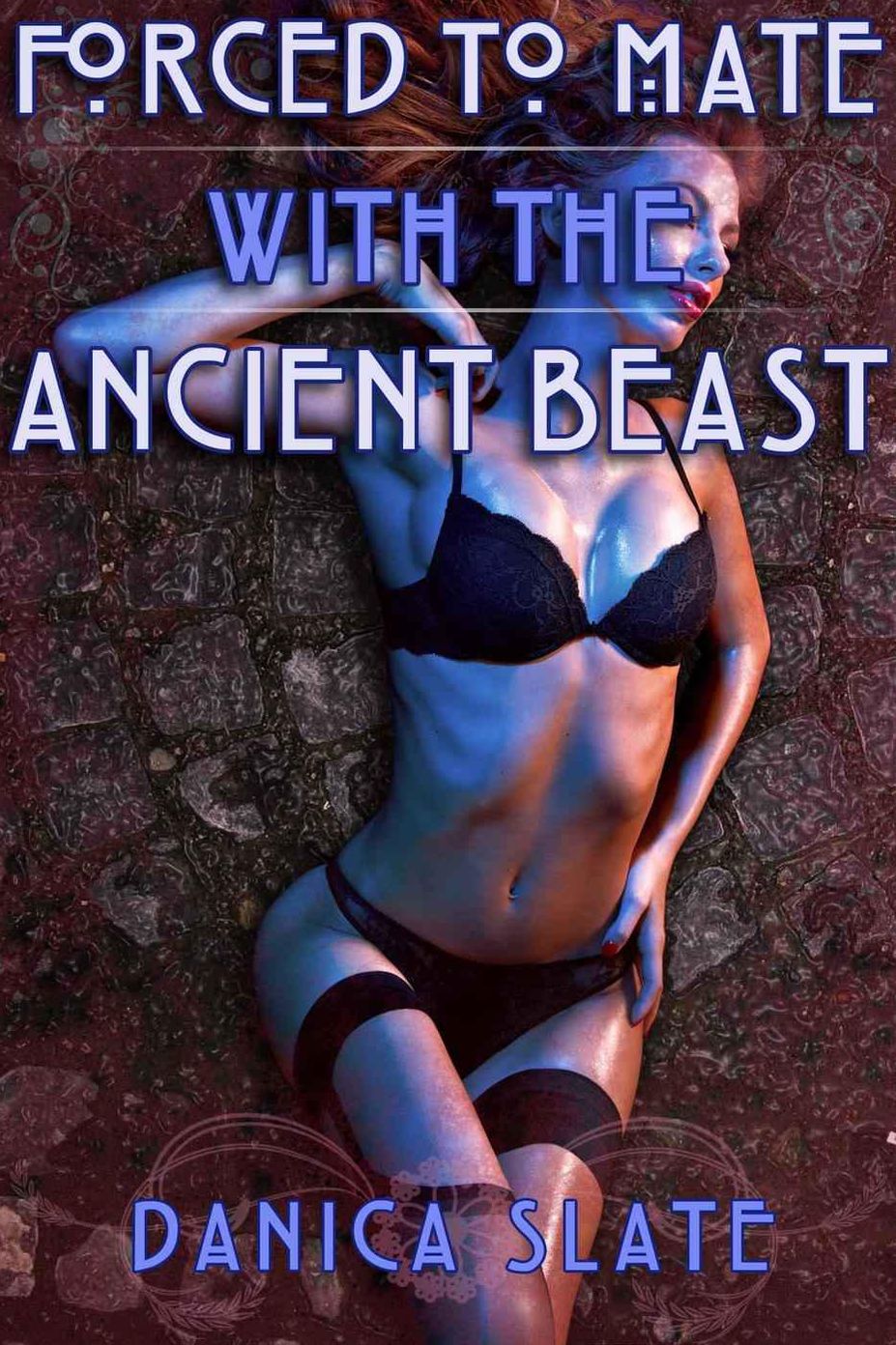 Forced to Mate with the Ancient Beast (Reluctant Monster Breeding Erotica)