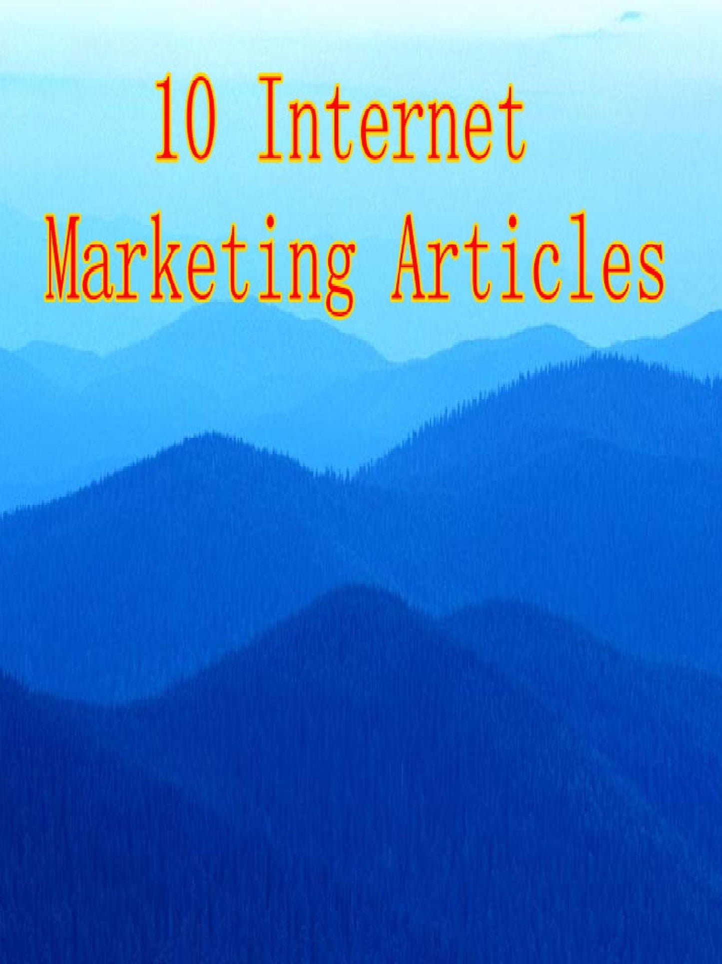10 Internet Marketing Articles
