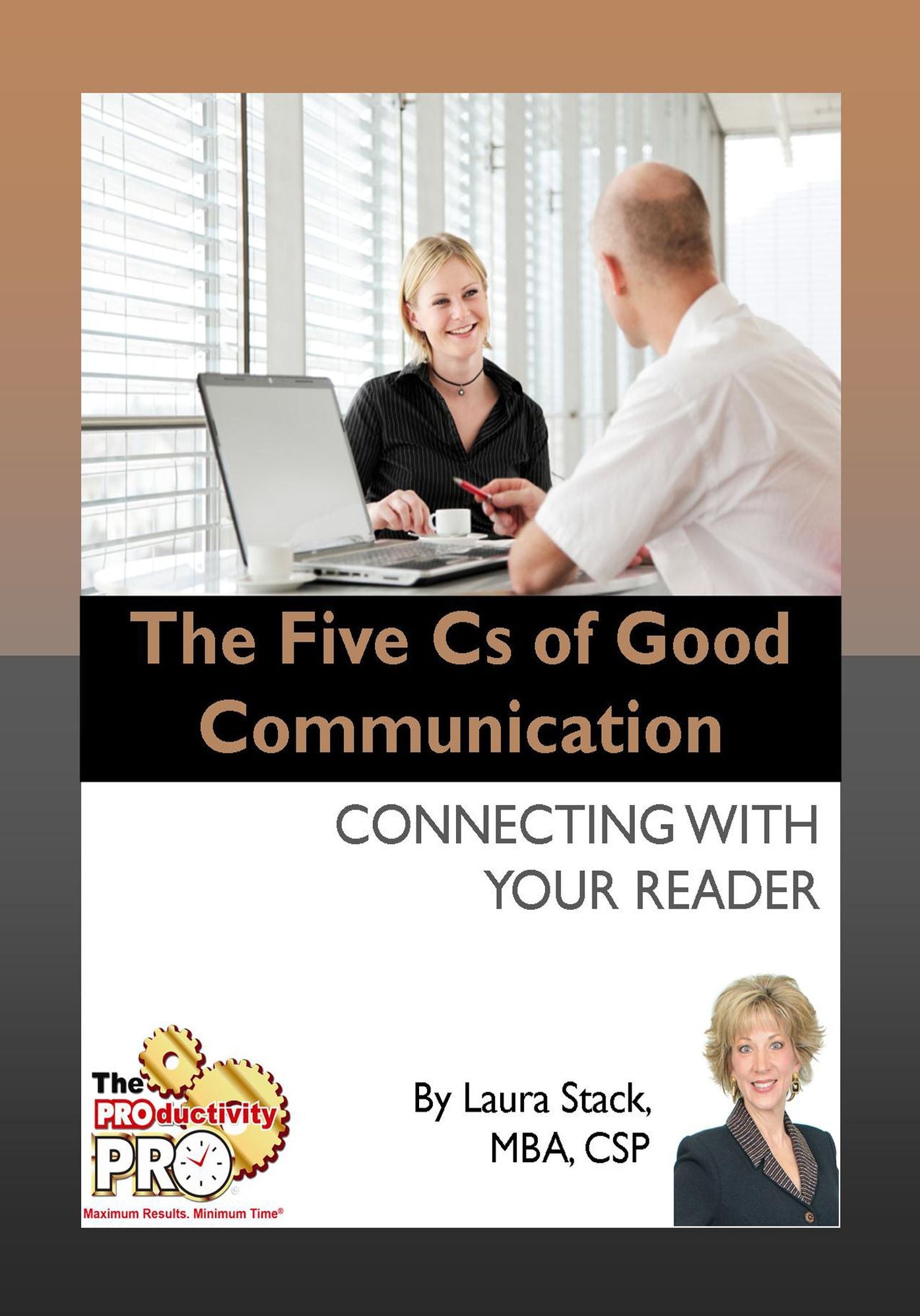 The Five Cs of Good Communication - Connecting with Your Reader