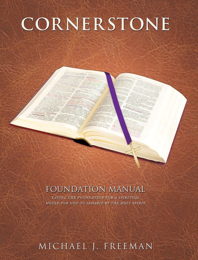 CORNERSTONE FOUNDATION MANUAL