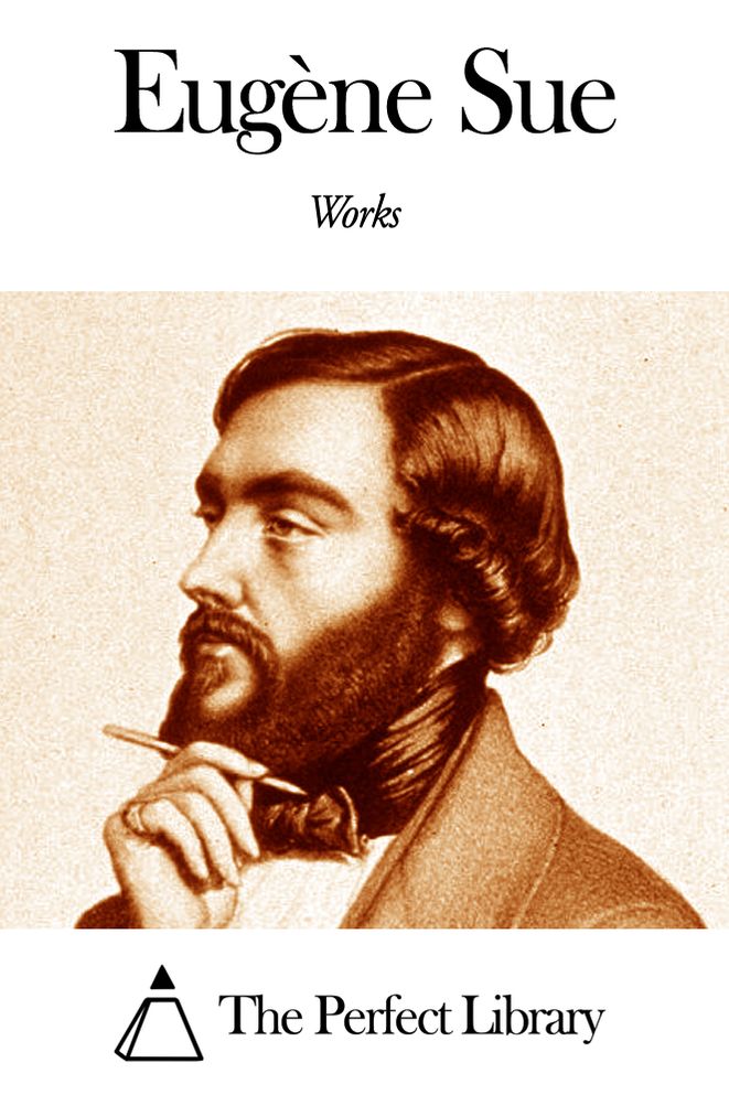Works of Eug&egrave;ne Sue