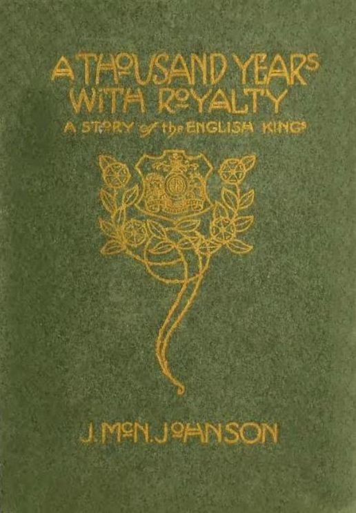 A Thousand Years With Royalty; A Story Of The English Kings