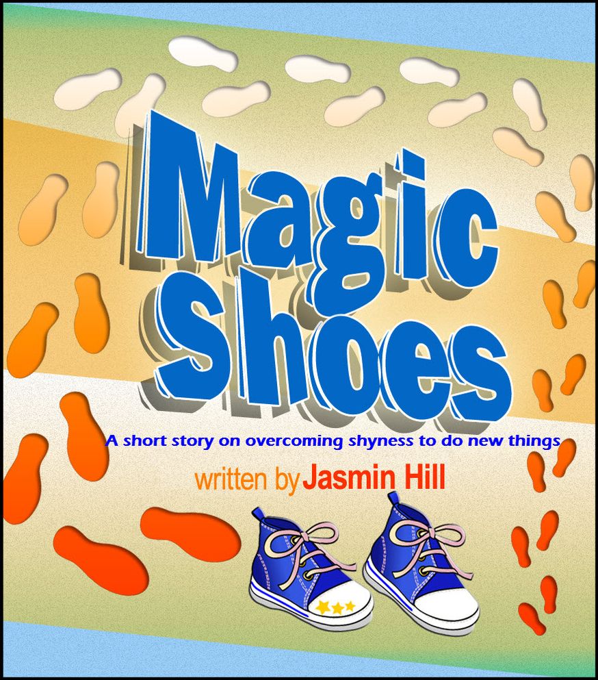 Magic Shoes: A Short Story About Overcoming Shyness To Try New Things
