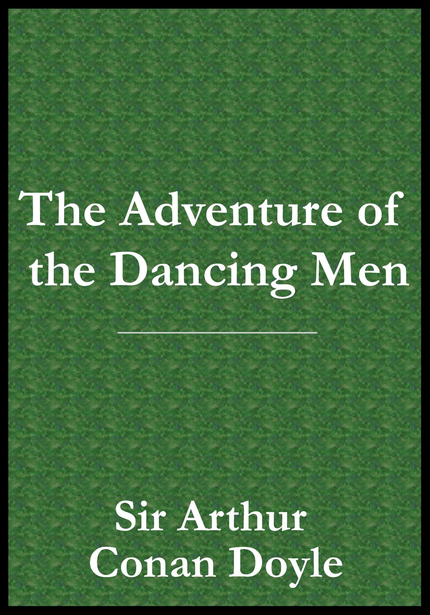 The Adventure of the Dancing Men