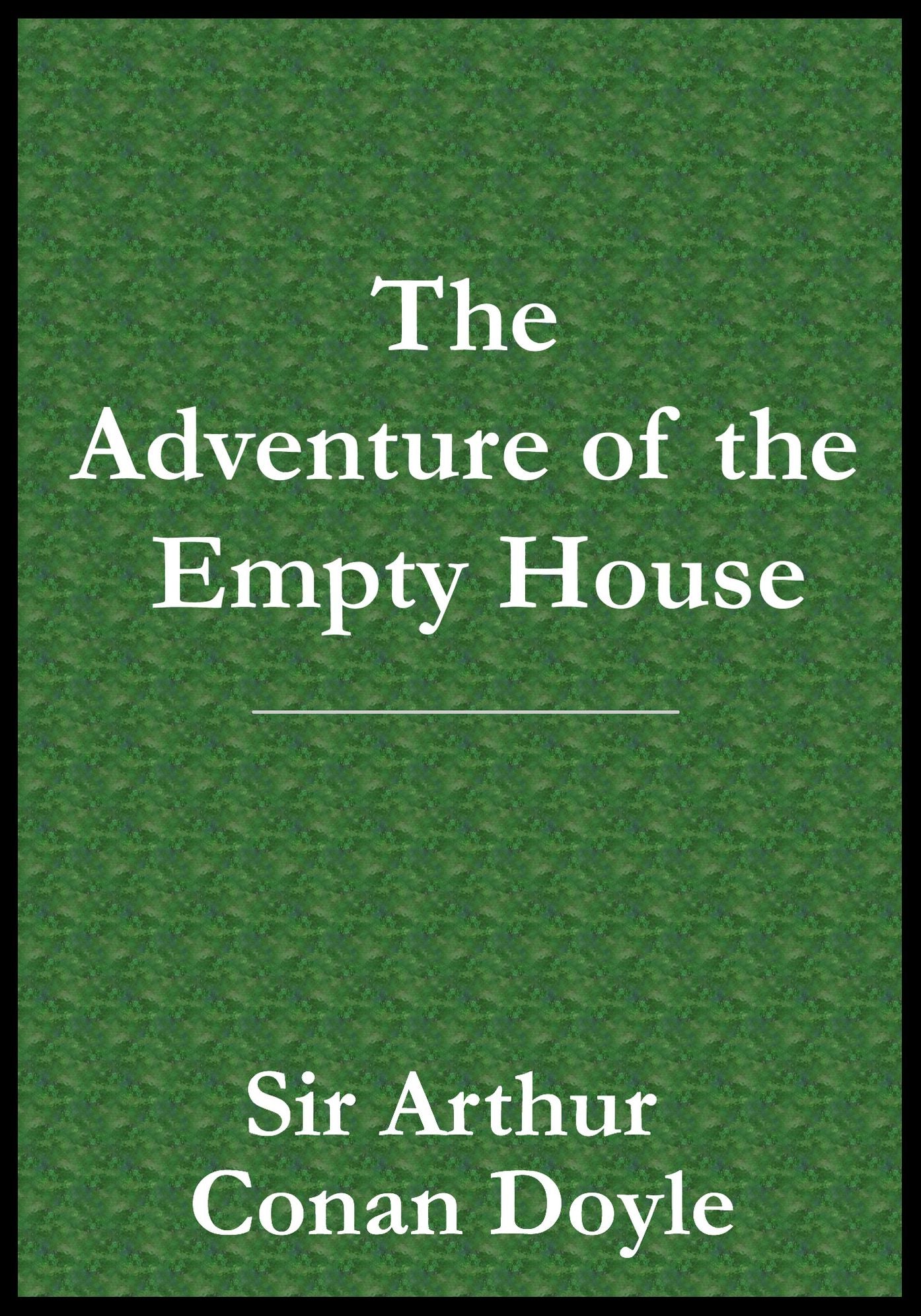 The Adventure of the Empty House
