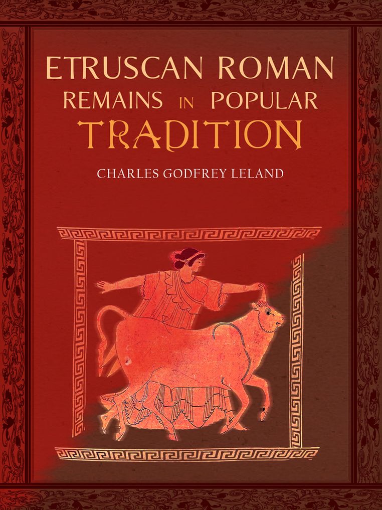 Etruscan Roman Remains in Popular Tradition